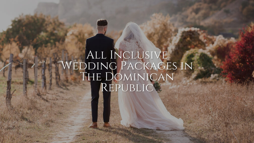 Wedding Packages in The Dominican Republic