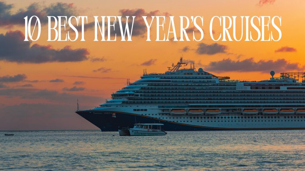 10 Best New Year's Cruises