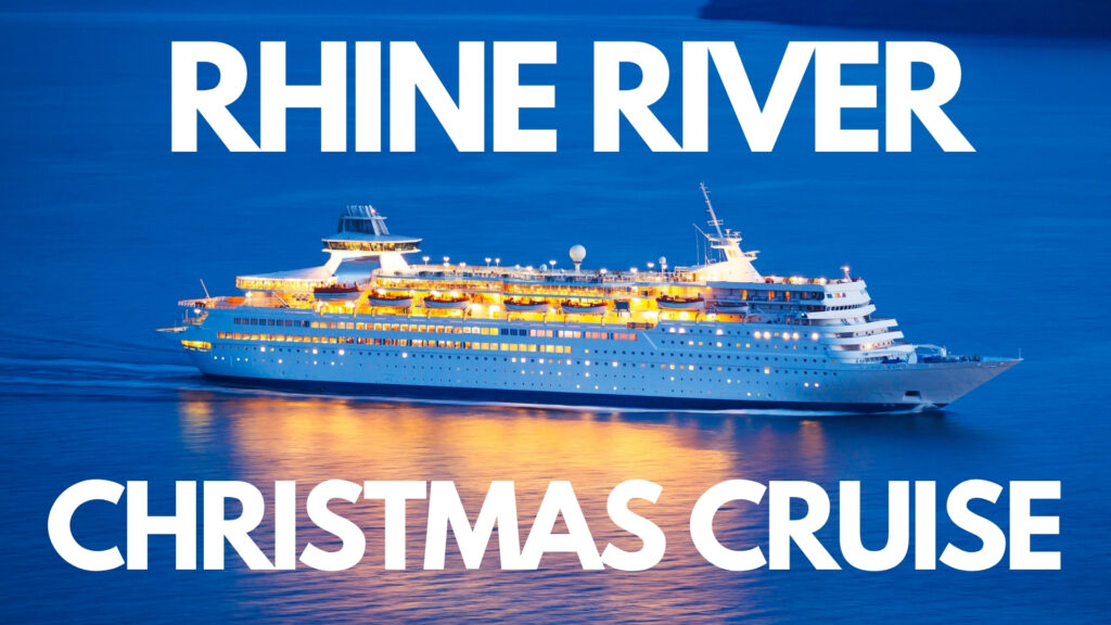 Rhine River Christmas Cruise