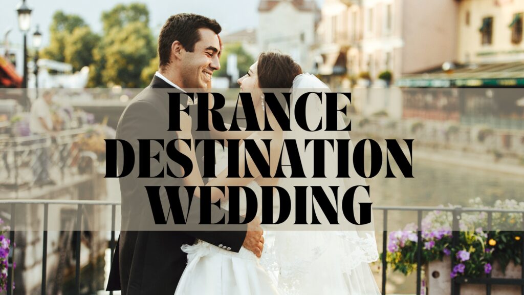 france destination wedding