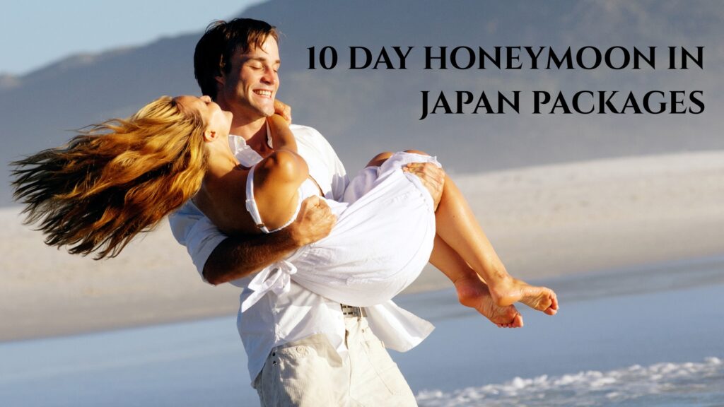 10 day honeymoon in Japan packages