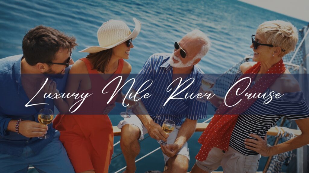 Luxury Nile River Cruise