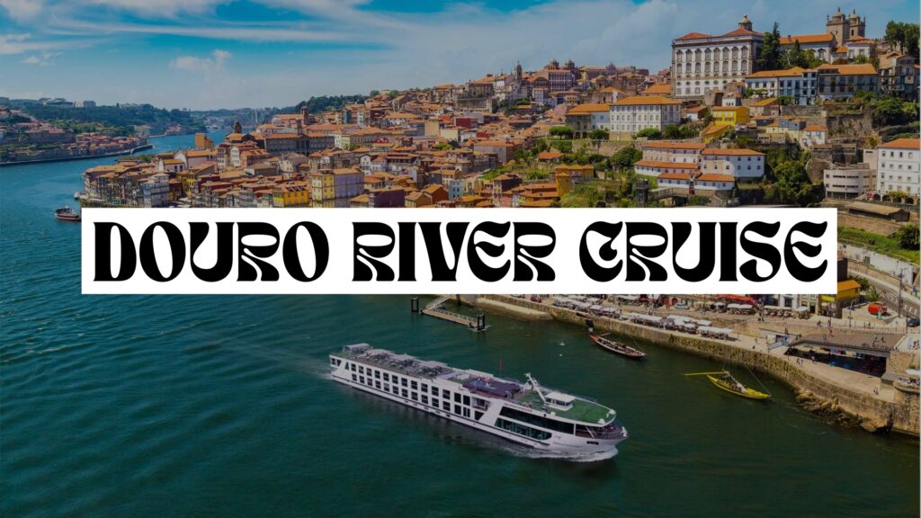 Douro River Cruise