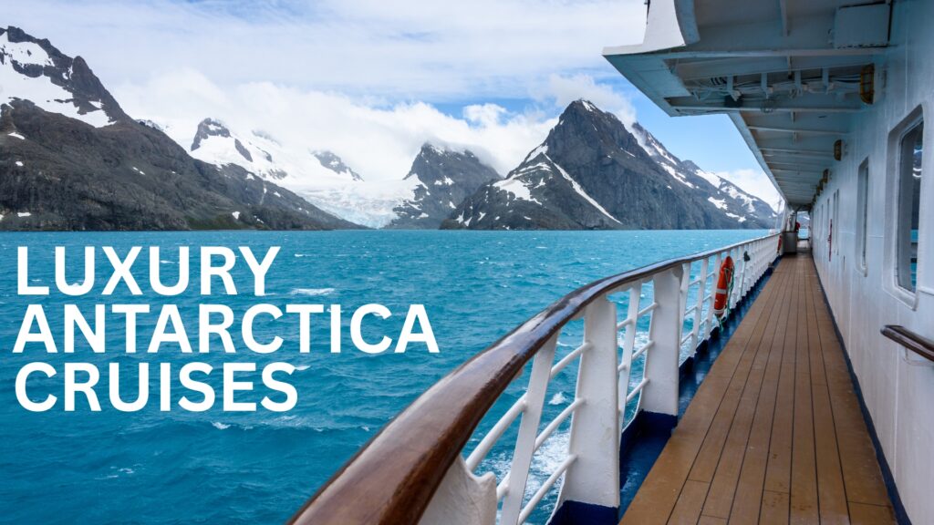 Luxury Antarctica Cruise