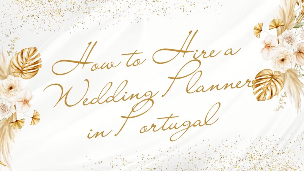 Wedding Planner in Portugal