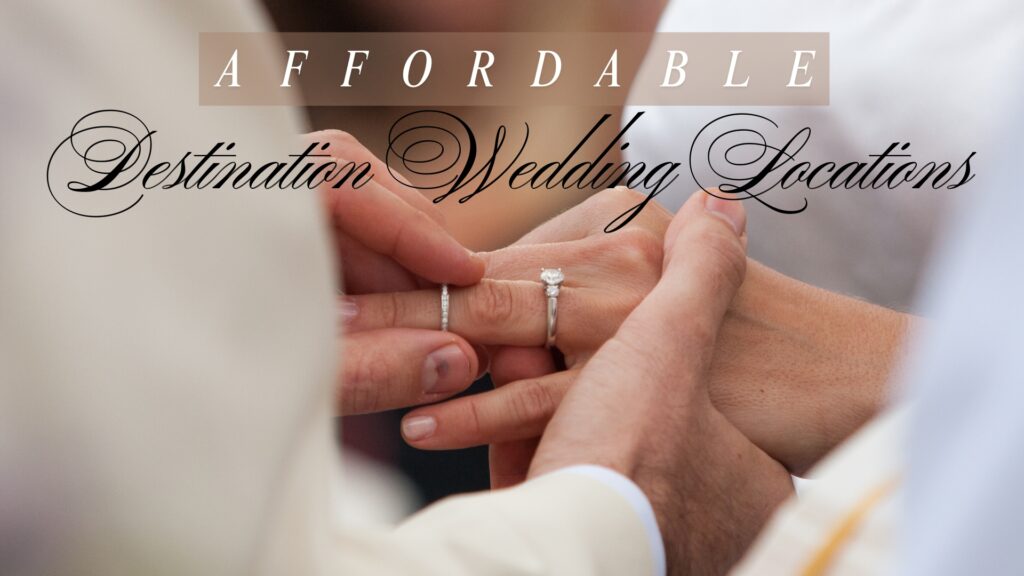 Affordable Destination Wedding Locations