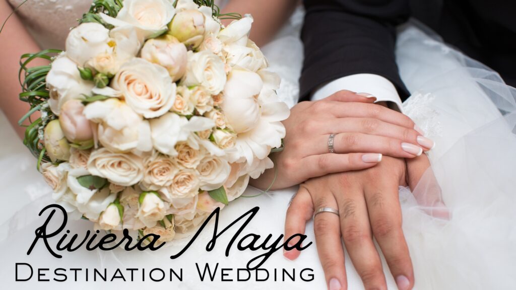 Riviera Maya Destination Wedding