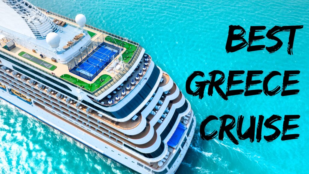 best greece cruise